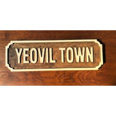 Wooden Sign (Yeovil Town - White)