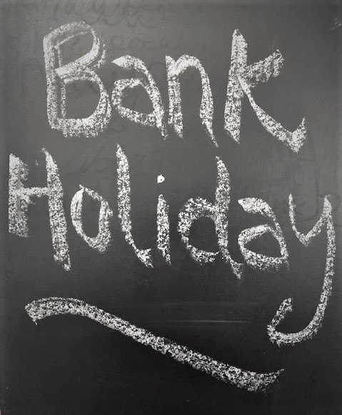 Closed on Bank Holiday Monday