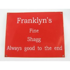 Enamel Sign (Franklyn's Shagg)