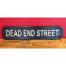 Wooden Sign (Dead End Street)