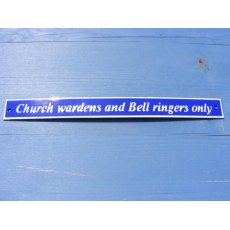 Enamel Sign (Church Wardens and Bellringers)