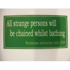 Aluminium Sign (Chained Whilst Bathing)