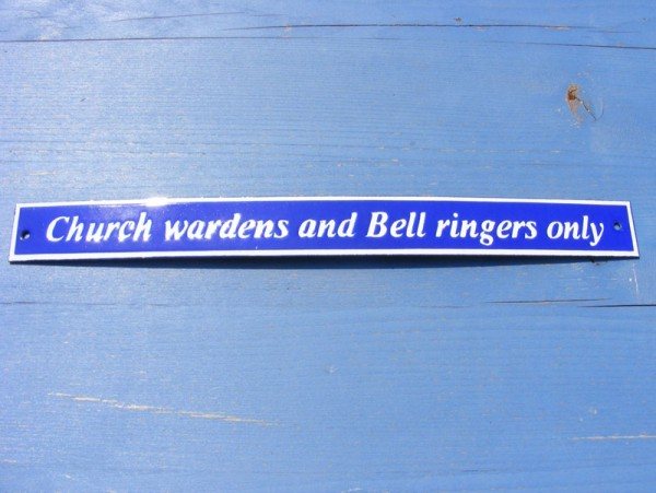 Enamel Sign (Church Wardens and Bellringers)
