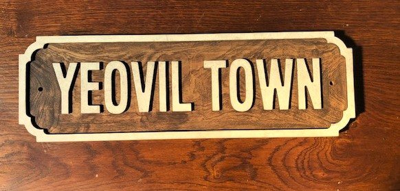 Wells Reclamation Wooden Sign (Yeovil Town - White)