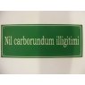 Aluminium Sign (Illigitimi)