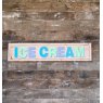 Wells Reclamation Reclaimed Hand Painted 'Ice Cream' Wooden Sign